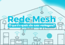 Rede Mesh – O que é e quais são suas vantagens?