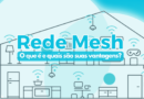 Rede Mesh: Entenda o Funcionamento e as Suas Vantagens